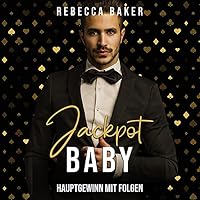 Jackpot, Baby! Hauptgewinn mit Folgen Hörbuch