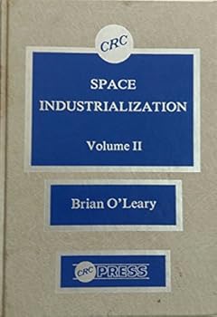 Hardcover Space Industrialization: 002 Book
