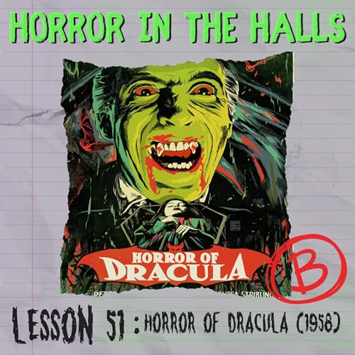 Lesson 51: DRACULA aka Horror of Dracula (1958)