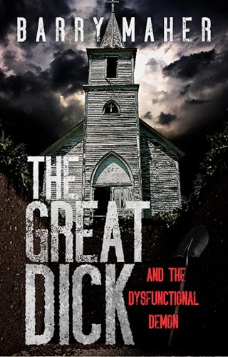 The Great Dick: And the Dysfunctional Demon