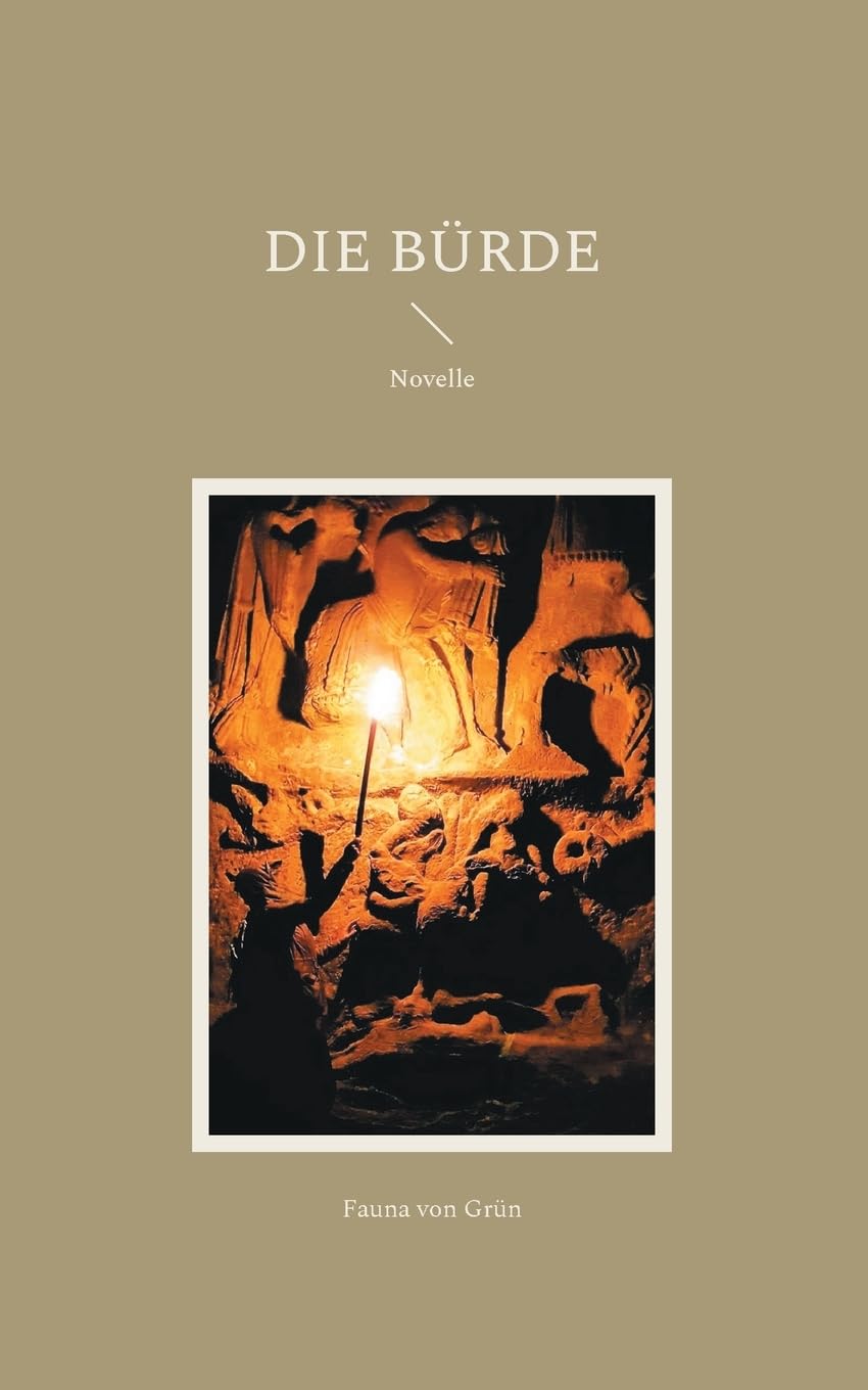 Die Bürde: Novelle