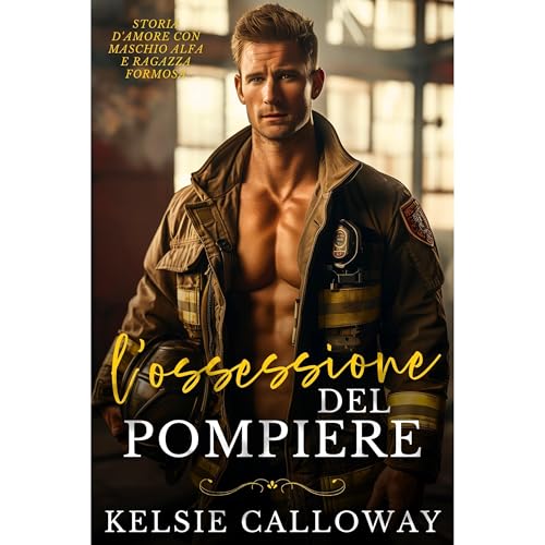 L&rsquo;Ossessione Del Pompiere Audiobook By Kelsie Calloway cover art