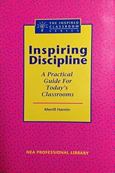 Paperback Inspiring Discipline: A Practical Guide for Today's Schools Book