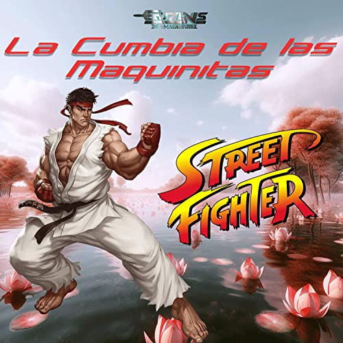 Photo de La Cumbia de las Maquinitas (Street Fighter)