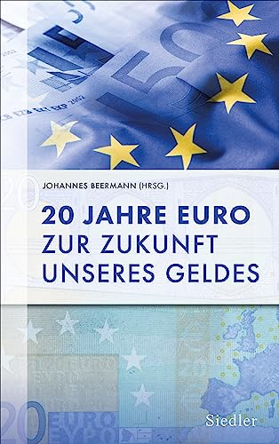 Preisvergleich Produktbild 20 Jahre Euro: Zur Zukunft unseres Geldes