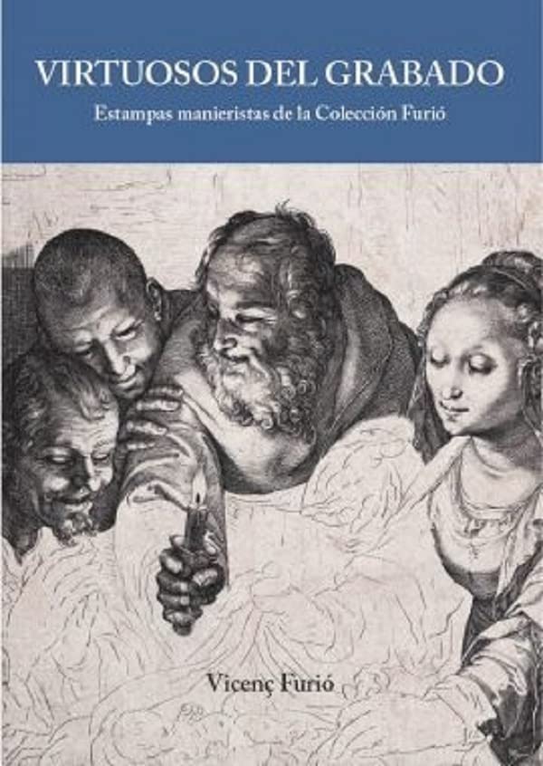 Estampas manieristas Colección Furió : l'excellence de la gravure Renaissance