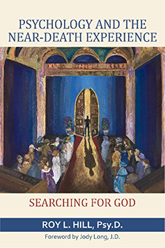 Psychology and the Near-Death Experience: Searching for God