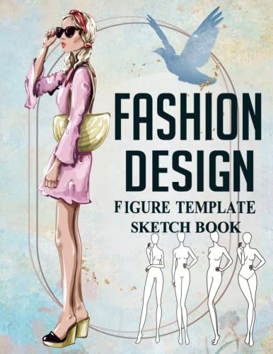 Fashion Design Sketchbook With Figure Templates: Large Female Figure Template For Sketching and Designing| Fashion Design Books| Gifts for Anyone And Who Like Fashion Design image 2