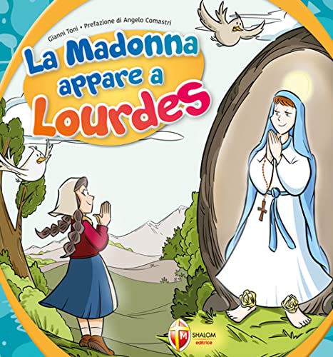 La Madonna Appare A Lourdes