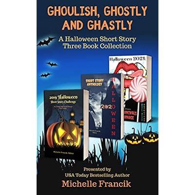Ghoulish, Ghostly and Ghastly: A Halloween Short Story Three Book Collection