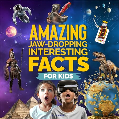 Amazing Jaw-Dropping Interesting Facts for Kids by K. Keen episode artwork
