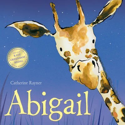 [( Abigail )] [by: Catherine Rayner] [Sep-2013]