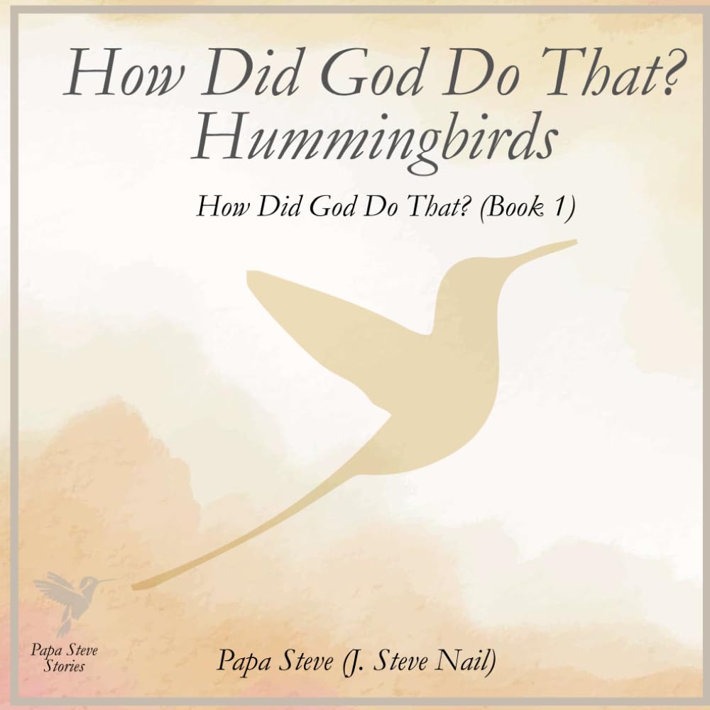 How Did God Do That? - Hummingbirds: (Book 1)