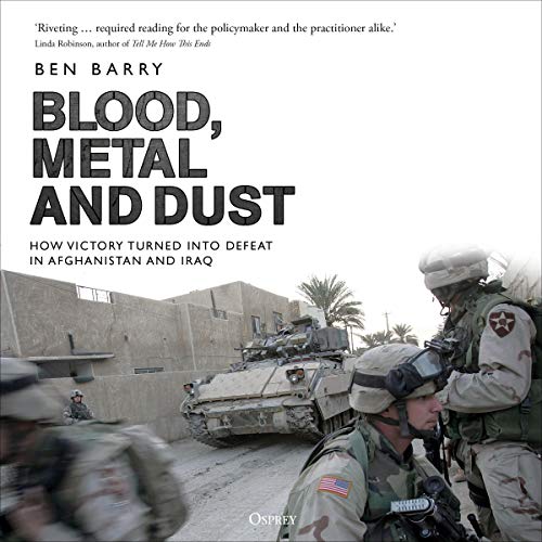 Blood, Metal and Dust by Brigadier (retired) Ben Barry OBE episode artwork