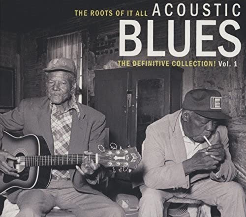 Roots Of It All Acoustic Blues Vol. 1 #TOP13