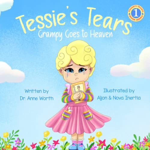 Tessie's Tears: Grampy Goes to Heaven