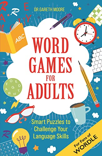 Word Games for Adults: Smart Puzzles to Challenge Your Language Skills – For Fans of Wordle (Brain Games for Adults)