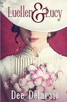 Luellen & Lucy 1537079085 Book Cover