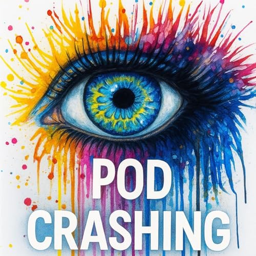 Arroe Collins Pod-Crashing Podcast Por Arroe Collins arte de portada
