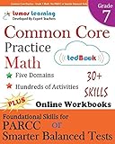 Common Core Practice - Grade 7 Math: Workbooks to Prepare for the PARCC or Smarter Balanced Test: CCSS Aligned
