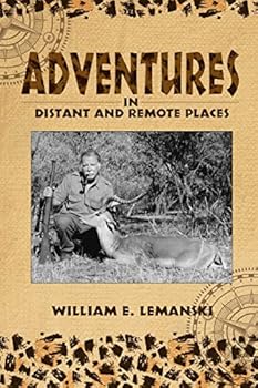 Paperback Adventures in Distant and Remote Places: A Memoir Book