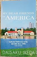 My Dear Friends in America: Collected U.S. Speeches 1932911812 Book Cover