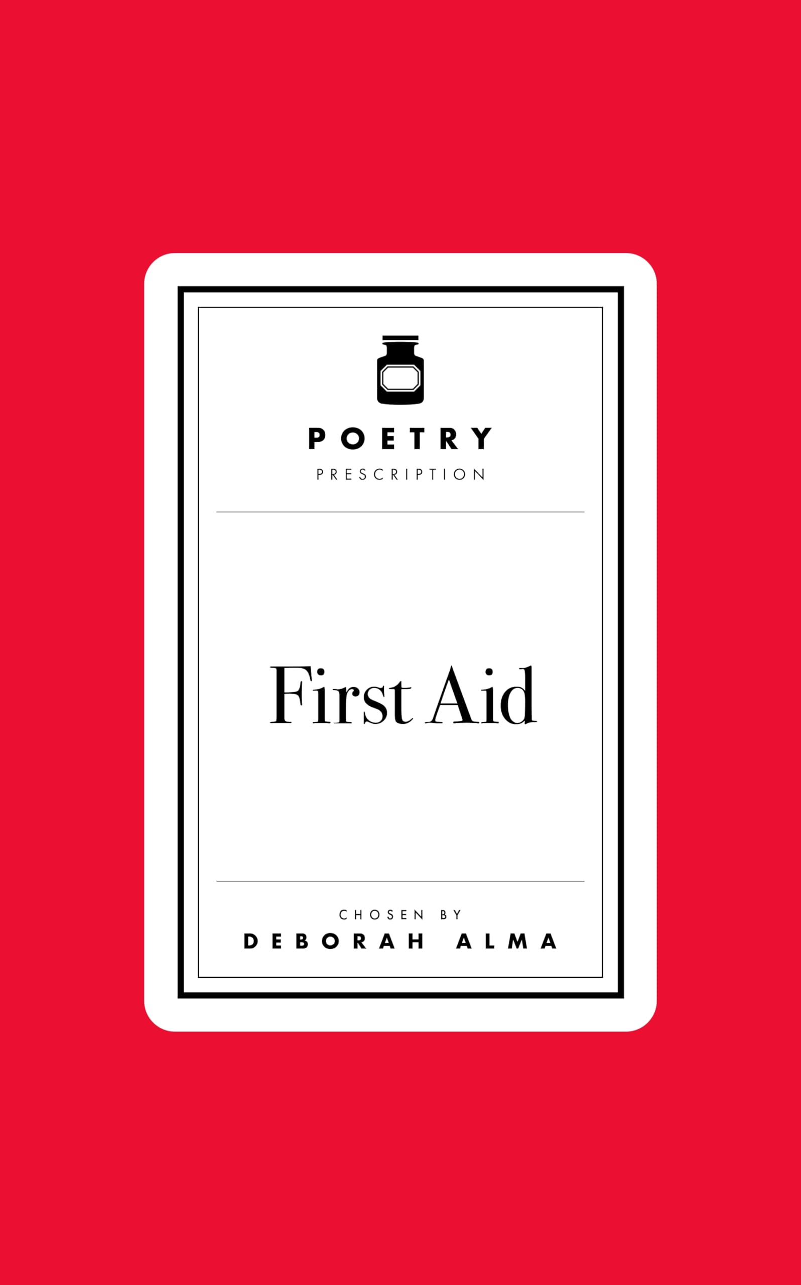 Poetry Prescription First Aid by Deborah Alma HARDBACK 9781035061457
