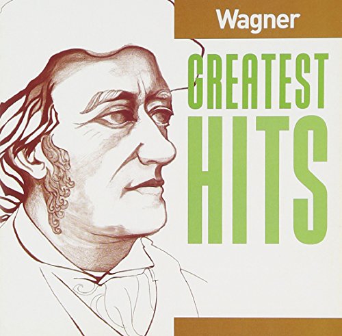 Wagner Greatest Hits
