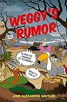 Weggy's Rumor 1517044189 Book Cover