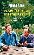 Download L'Agroécologie, une éthique de vie : Entretien avec Jacques Caplat PDF