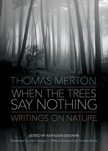 Cover of When the Trees Say Nothing: Writings on Nature