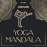 mandala yoga bilbao  Yoga Mandala: Libro de colorear antiestrés para adultos con citas inspiradoras para la relajación, la meditación consciente y la paz interior