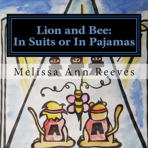 Lion and Bee: In Suits or In Pajamas