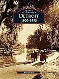 Detroit: 1900-1930 (Images of America)