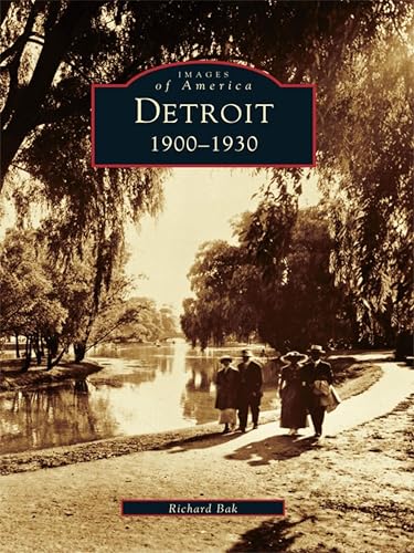 Detroit: 1900-1930 (Images of America)