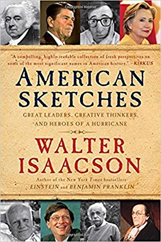 American Sketches: Great Leaders, Creative Thinkers, and Heroes of a Hurricane