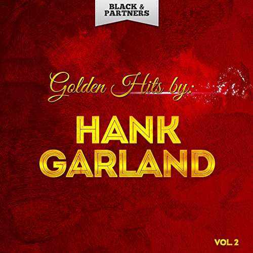 Amazon MusicでHank GarlandのGolden Hits By Hank Garland Vol. 2を再生する