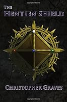 The Hentien Shield 1702639045 Book Cover