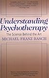 Understanding Psychotherapy: The Science Behind The Art