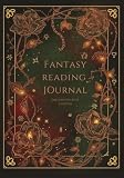 Fantasy Reading Journal: Enchanted Rose Edition: English Edition