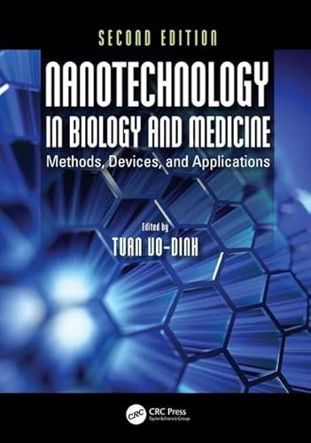 Nanotechnology in Biology and Medicine: Methods, Devices, and Applications, Second Edition