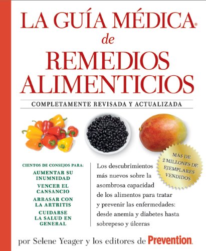 La Guia medica de remedios alimenticios: Los descubrimientos más nuevos sobre la asombrosa capacida