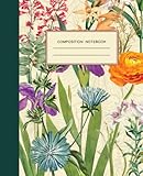 Composition Notebook College Ruled: Vintage Aesthetic Botanical Flower Illustration Journal For Girls, Teens, and Women (Colorful Flowers)