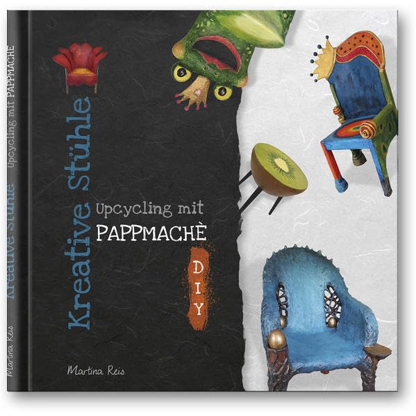 Kreative Stühle: Upcycling mit Pappmaché