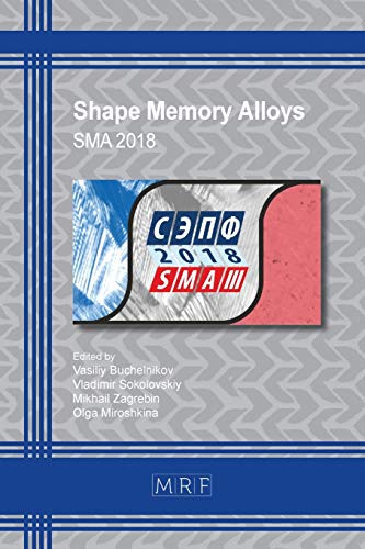 Shape Memory Alloys: Sma 2018 (Materials Research Proceedings)
