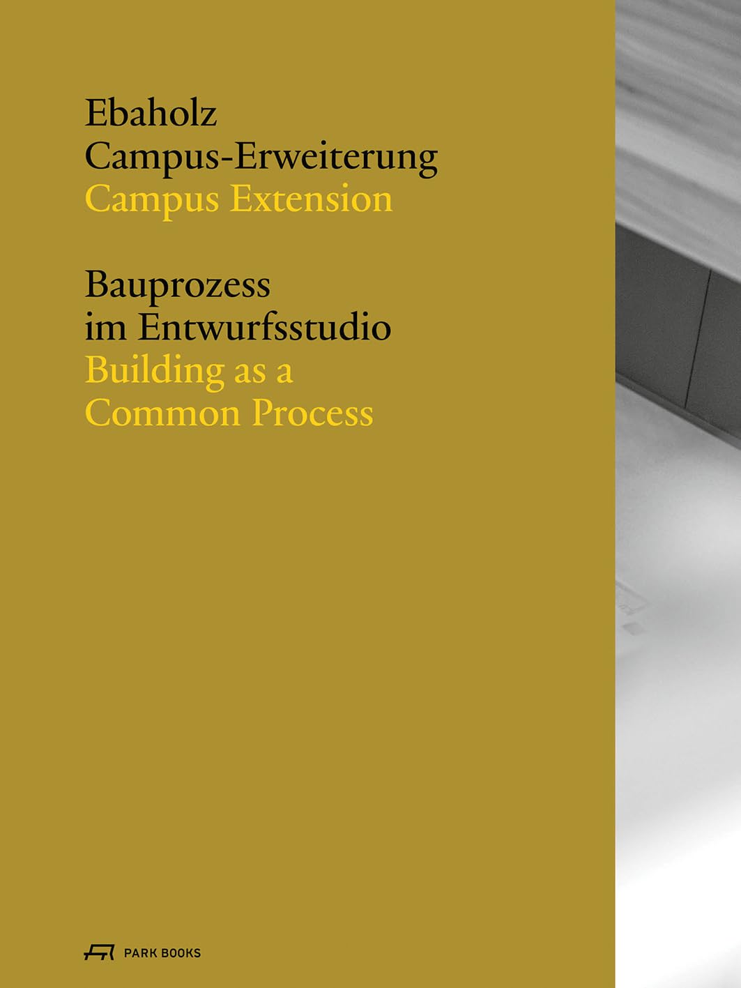 Campus Extension Ebaholz by Carmen Rist-Stadelmann PAPERBACK 9783038604143