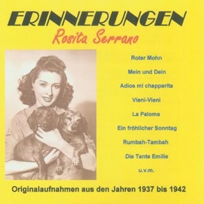 ERINNERUNGEN-Rosita Serrano