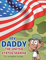 My Daddy the United States Marine 148970387X Book Cover