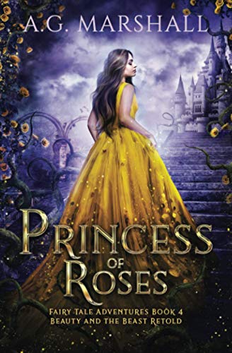 Princess of Roses: Beauty and the Beast Retold (Fairy Tale Adventures)