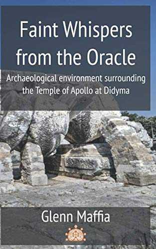 Faint Whispers from the Oracle: The archaeological environment surrounding the Temple of Apollo at Didyma